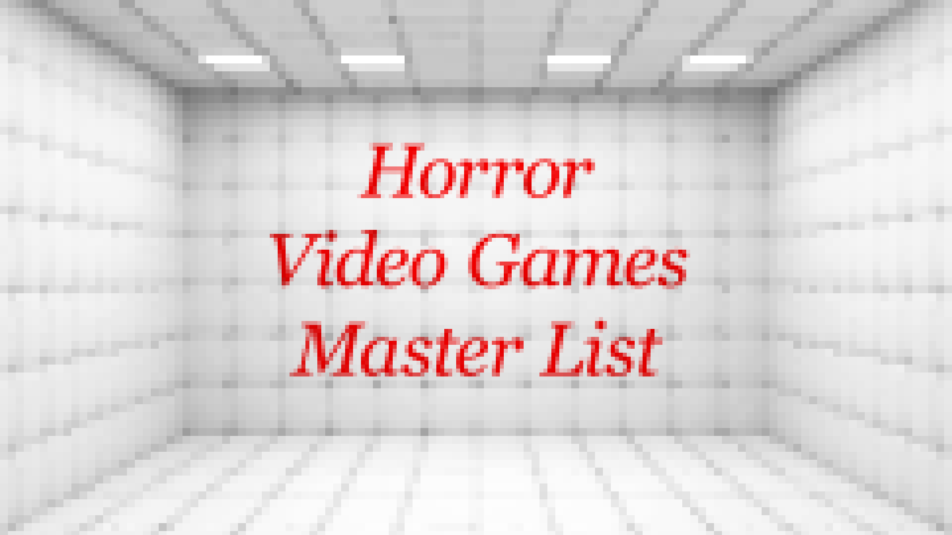 Horror Games - Complete List 